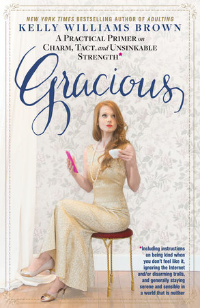 Gracious by Kelly Williams Brown