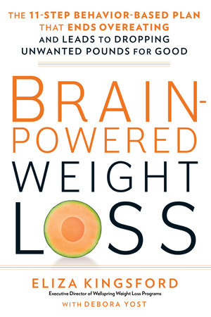 Brain-Powered Weight Loss by Eliza Kingsford and Debora Yost