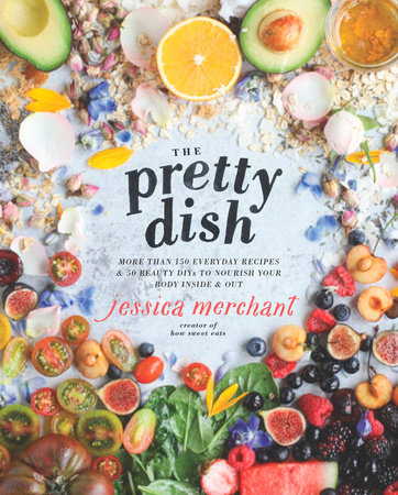 The Pretty Dish by Jessica Merchant