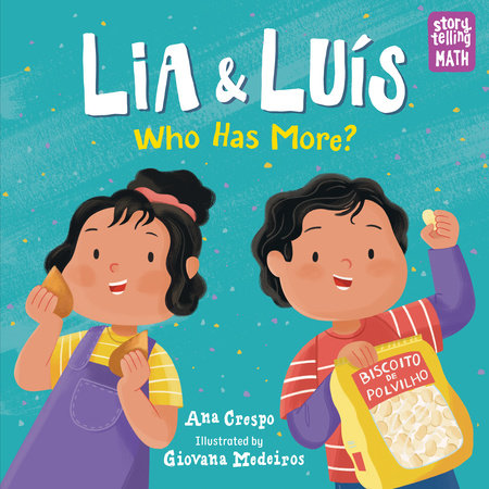 Lia & Luis: Who Has More? by Ana Crespo (Author); Giovana Medeiros (Illustrator)