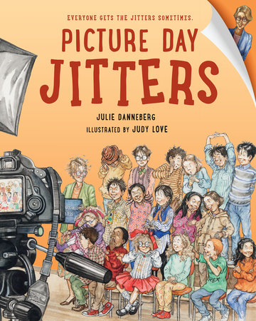 Picture Day Jitters by Julie Danneberg