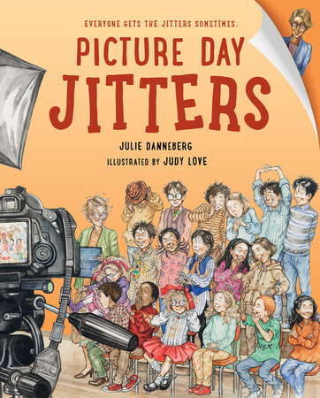 Picture Day Jitters by Julie Danneberg