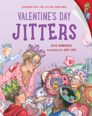 Valentine's Day Jitters by Julie Danneberg