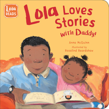 Lola Loves Stories by Anna McQuinn