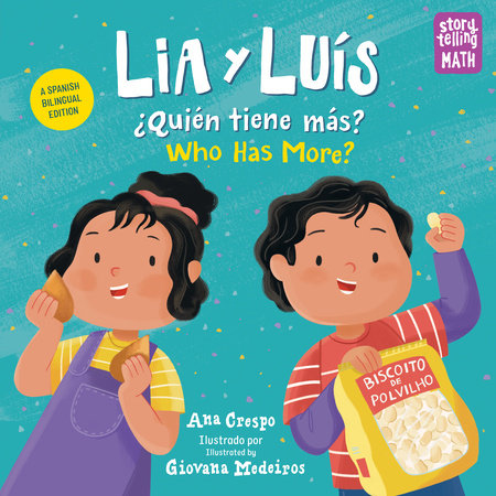 Lia y Luís: ¿Quién Tiene Más? / Lia & Luis: Who Has More? by Ana Crespo