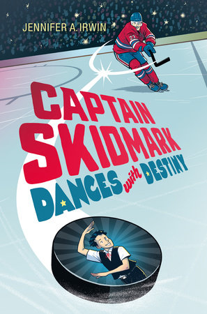 Captain Skidmark Dances with Destiny by Jennifer A. Irwin