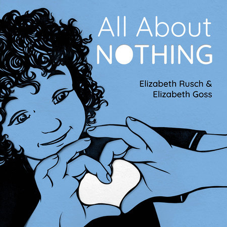 All About Nothing by Elizabeth Rusch (Author); Elizabeth Goss (Illustrator)