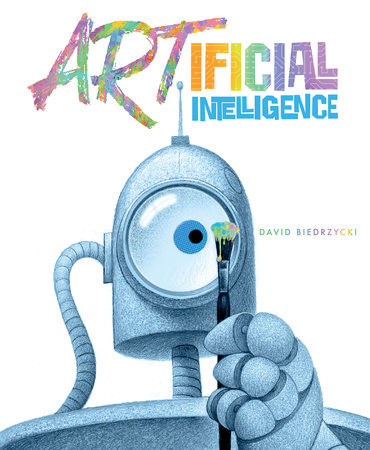 ARTificial Intelligence by David Biedrzycki