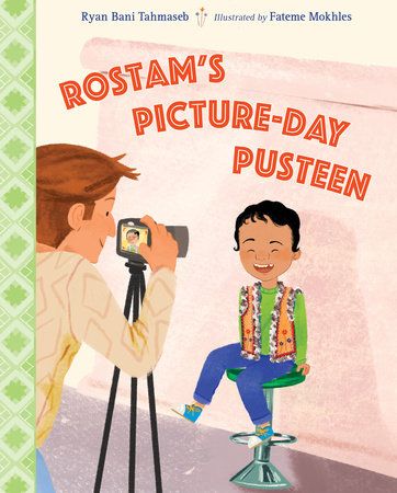 Rostam's Picture-Day Pusteen by Ryan Bani Tahmaseb