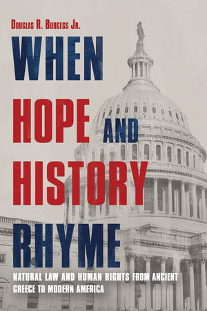 When Hope and History Rhyme by Douglas Burgess