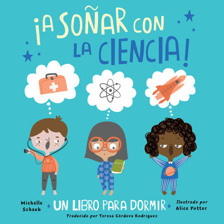 ¡A soñar con la ciencia! (Spanish Edition)