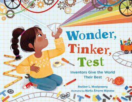 Wonder, Tinker, Test by Heather L. Montgomery