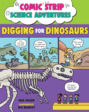 Comic Strip Science Adventures: Digging for Dinosaurs by Paul Mason