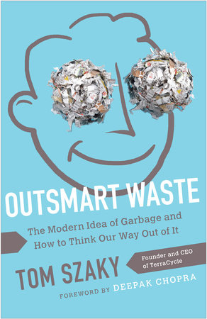 Outsmart Waste by Tom Szaky