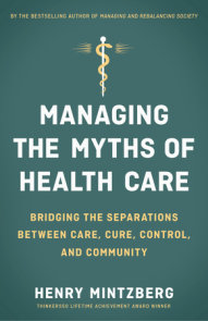 Managing the Myths of Health Care