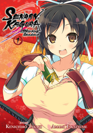 Senran Kagura: Skirting Shadows Vol. 1 by Kenichiro Takaki