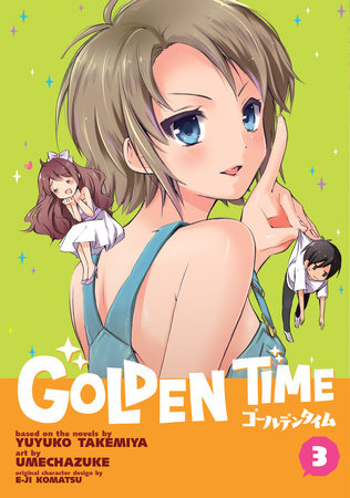 Golden Time Vol. 3 by Yuyuko Takemiya