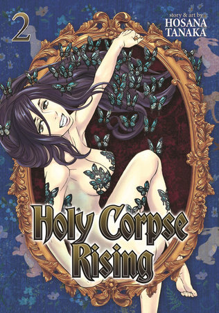 Holy Corpse Rising Vol. 2 by Hosana Tanaka