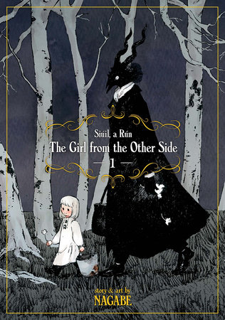 The Girl From the Other Side: Siúil, A Rún Vol. 1 by Nagabe