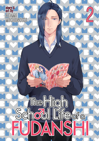 The High School Life of a Fudanshi Vol. 2 by Michinoku Atami