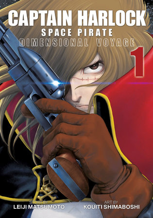 Captain Harlock: Dimensional Voyage Vol. 1 by Leiji Matsumoto