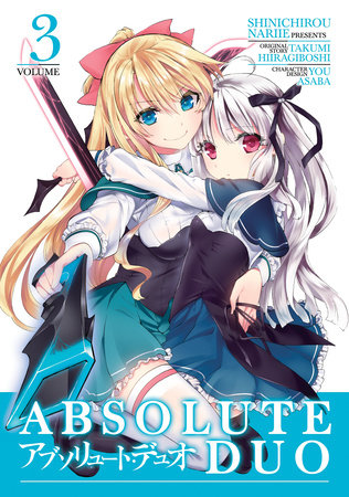 Absolute Duo Vol. 3 by Takumi Hiiragiboshi; Illustrated by Shinichirou Nariie