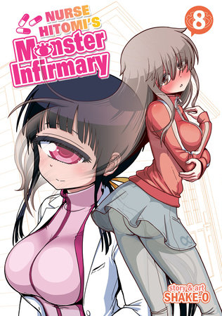 Nurse Hitomi's Monster Infirmary Vol. 8 by Shake-O