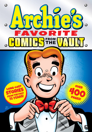 Archie's Favorite Comics from the Vault by Archie Superstars
