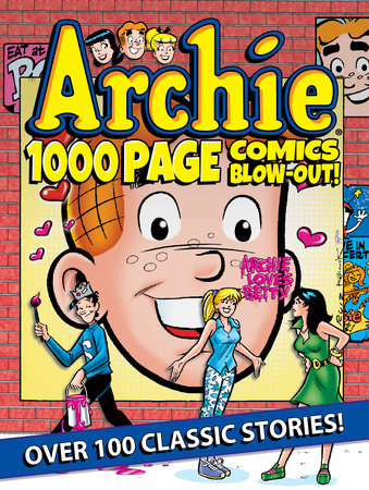 Archie 1000 Page Comics BLOW-OUT! by Archie Superstars