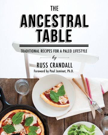 The Ancestral Table by Russ Crandall