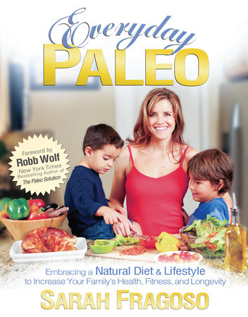 Everyday Paleo by Sarah Fragoso