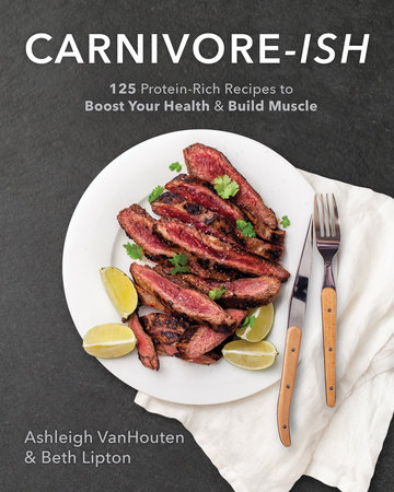 Carnivore-ish by Ashleigh Vanhouten and Beth Lipton