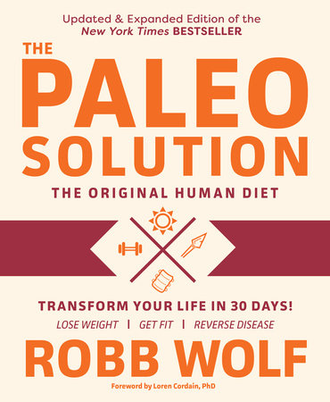 Paleo Solution by Robb Wolf
