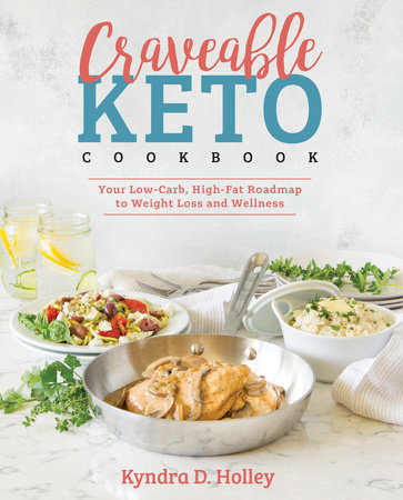 Craveable Keto by Kyndra Holley