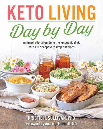 Keto Living Day by Day by Kristie Sullivan