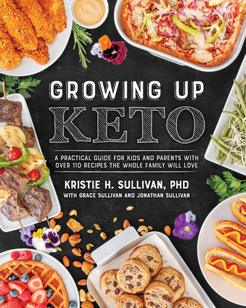 Growing Up Keto by Kristie Sullivan