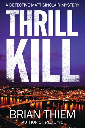 Thrill Kill by Brian Thiem