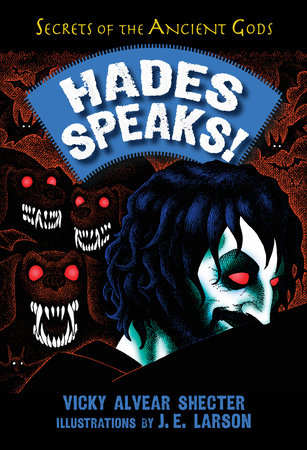 Hades Speaks! by Vicky Alvear Shecter
