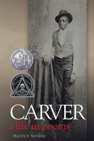 Carver by Marilyn Nelson