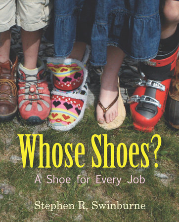 Whose Shoes? by Stephen R. Swinburne