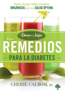 Los remedios para la diabetes de la Dama de los Jugos / The Juice Lady's Remedi es for Diabetes