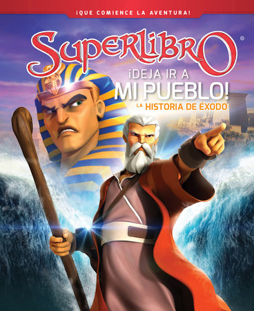 ¡Deja ir a mi pueblo!: La historia de Éxodo / Let My People Go by CBN