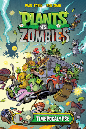 Plants vs Zombies: Timepocalypse by Paul Tobin