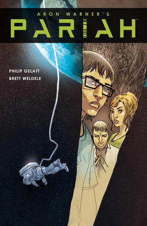 Pariah Volume 2 by Aron Warner and Philip Gelatt