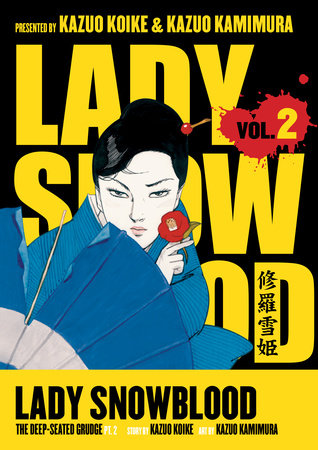 Lady Snowblood Volume 2 by Kazuo Koike