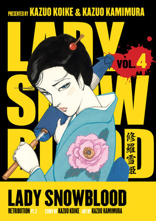 Lady Snowblood Volume 4 by Kazuo Koike