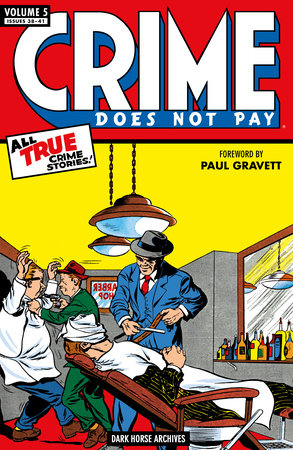 Crime Does Not Pay Archives Volume 5 by Dick Wood