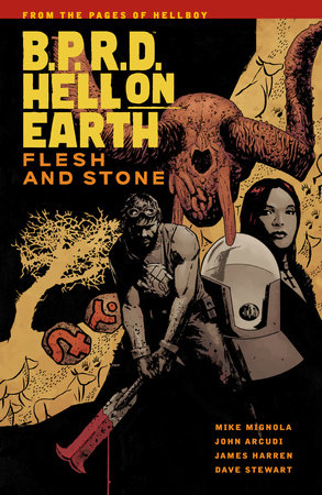 B.P.R.D Hell On Earth Volume 11: Flesh and Stone by Mike Mignola