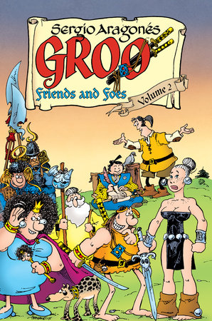 Groo: Friends and Foes Volume 2 by Sergio Aragones