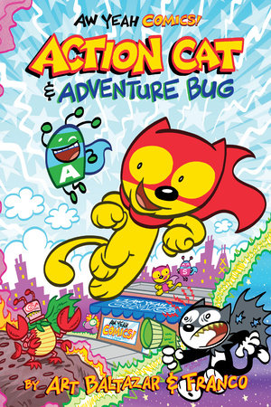 Aw Yeah Comics: Action Cat & Adventure Bug by Various: 9781630084462 ...